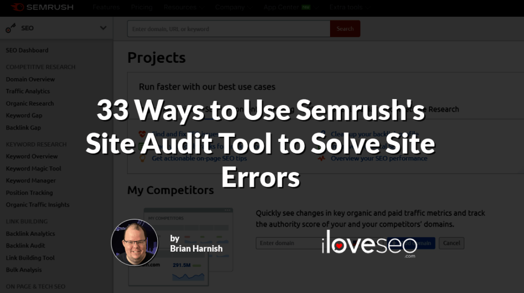 33 Ways to Use Semrush's Site Audit Tool to Solve Site Errors