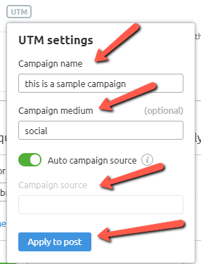 Window titled 'UTM settings' with the fields 'campaign name,' 'campaign medium,' 'campaign source' and the button 'apply to post' highlighted.