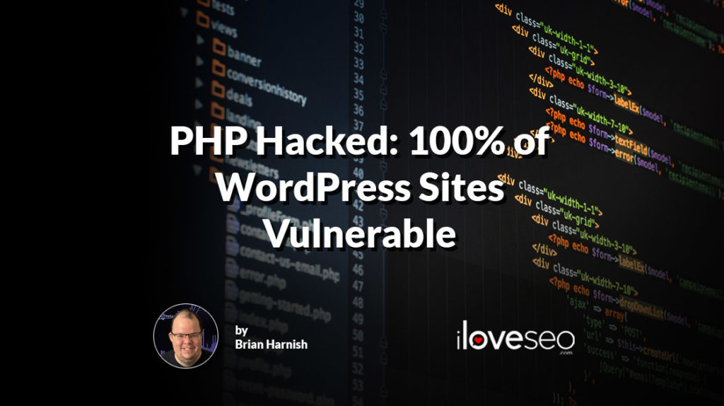 PHP Hacked 100% of WordPress Sites Vulnerable