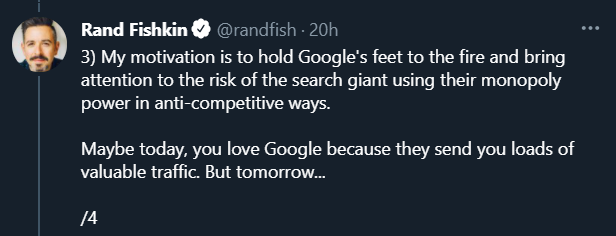 Tweet from Rand Fishkin saying that he wants to bring attention to the risk of how Google uses their monopoly.
