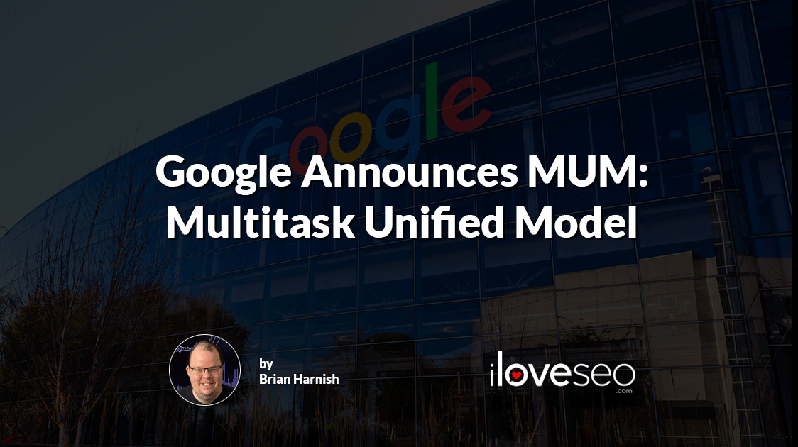Google Announces MUM: Multitask Unified Model