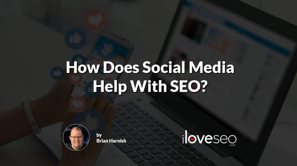 How Does Social Media Help With SEO?