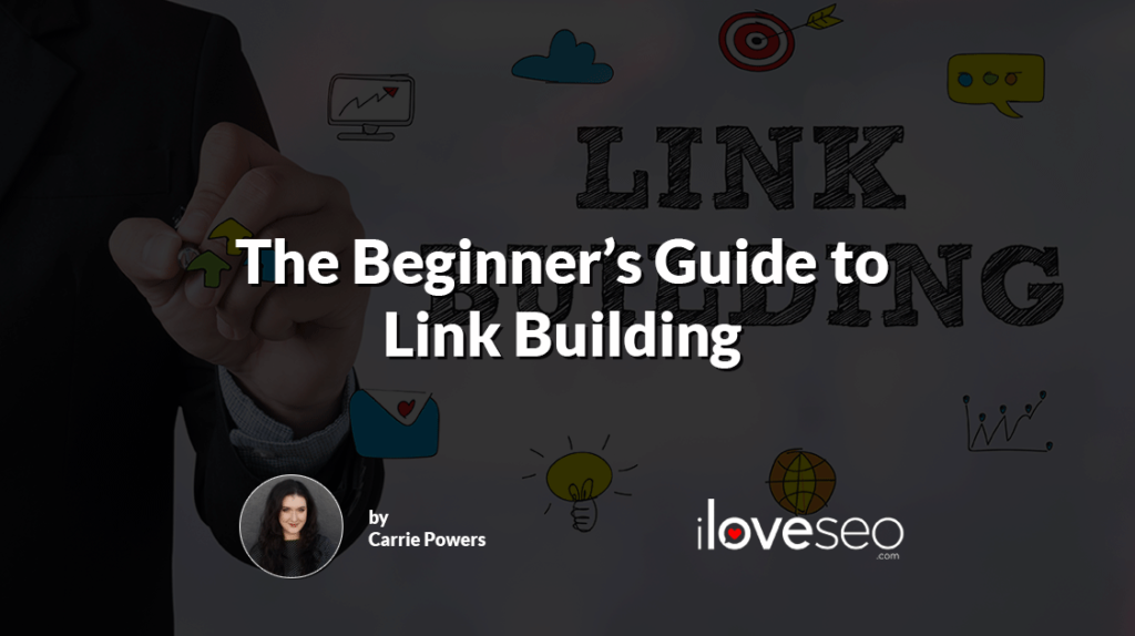The Beginner's Guide to Link Building