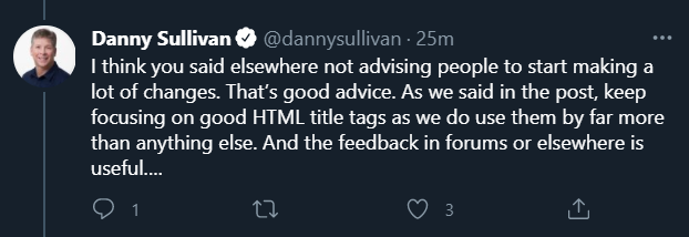 Tweet from Danny Sullivan explaining not to make a lot of changes