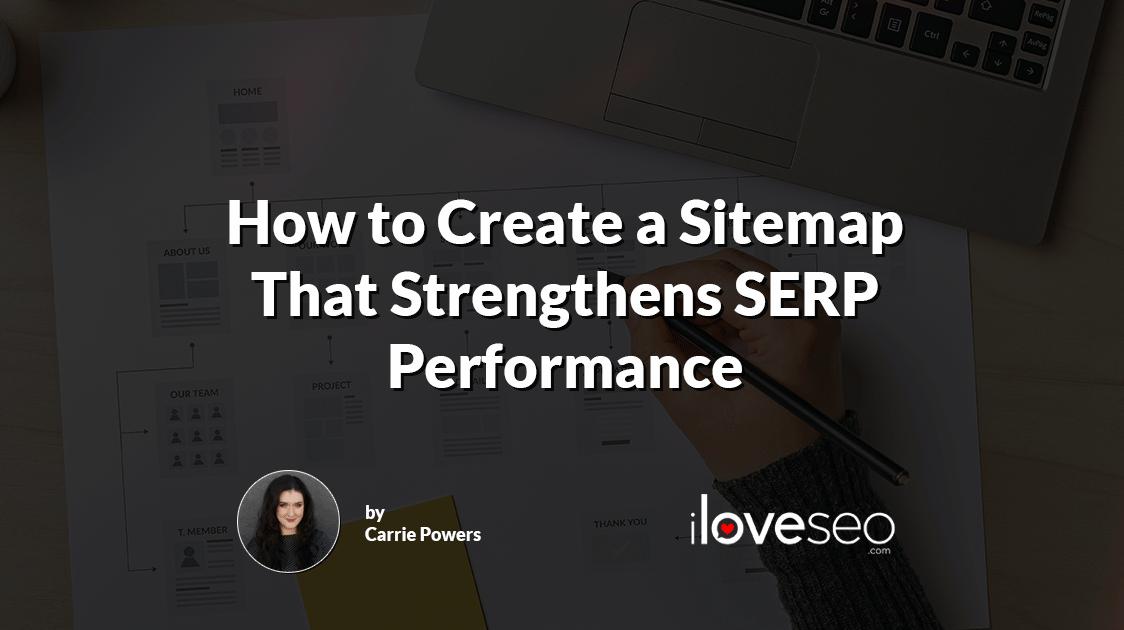 How to Create a Sitemap That Strengthens SERP Performance