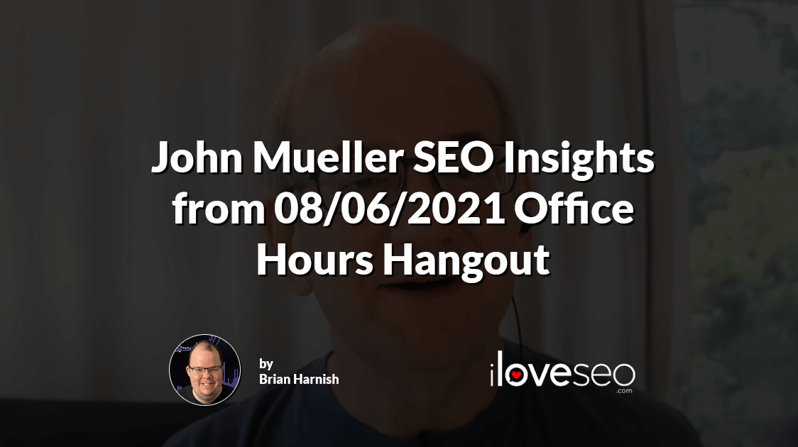 John Mueller Hangout 08/06/2021