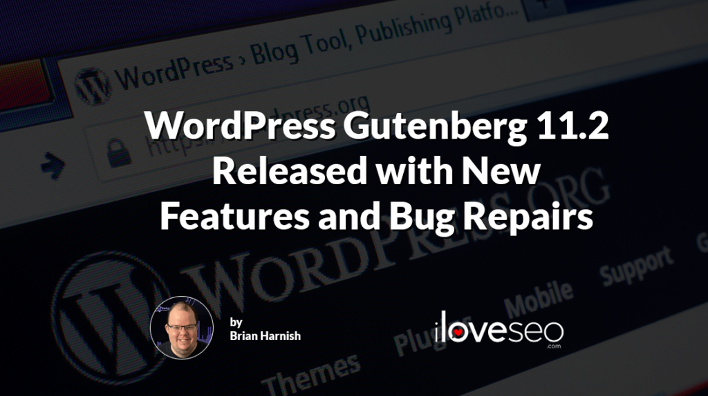 WordPress Gutenberg 11.2 Released with New Features and Bug Repairs
