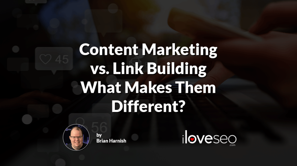Content Marketing vs. Link Building: What Makes Them Different?