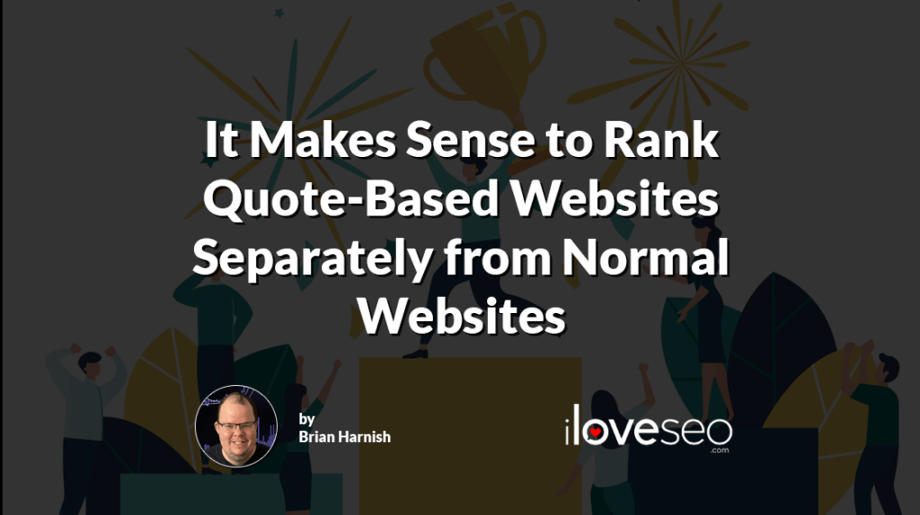 It Makes Sense to Rank Quote-Based Websites Separately from Normal Websites