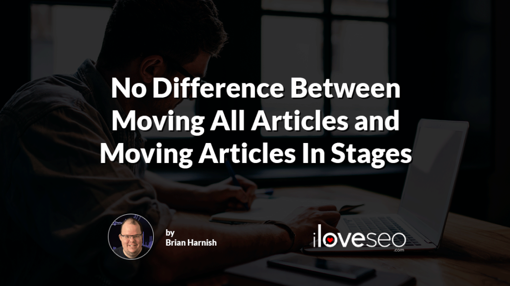 No Difference between Moving All Articles and Moving Articles in Stages
