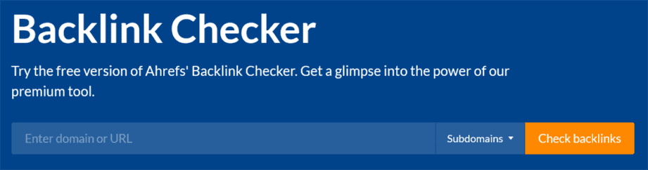 The user interface of Ahrefs' Backlink Checker tool.