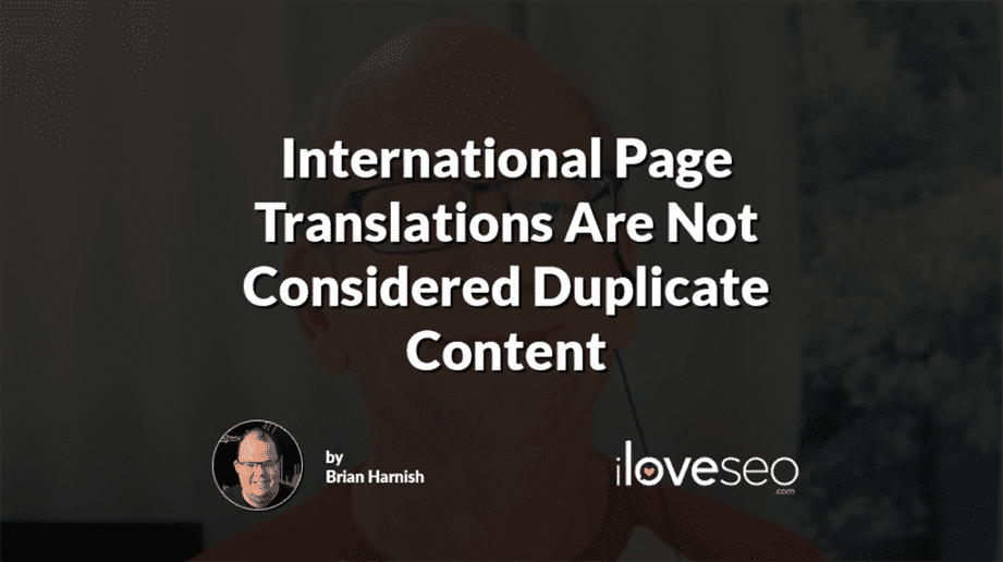International Page Translations Are Not Considered Duplicate Content