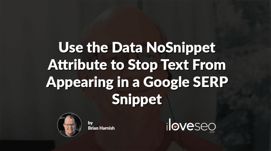 Use the Data NoSnippet Attribute to Stop Text From Appearing in a Google SERP Snippet