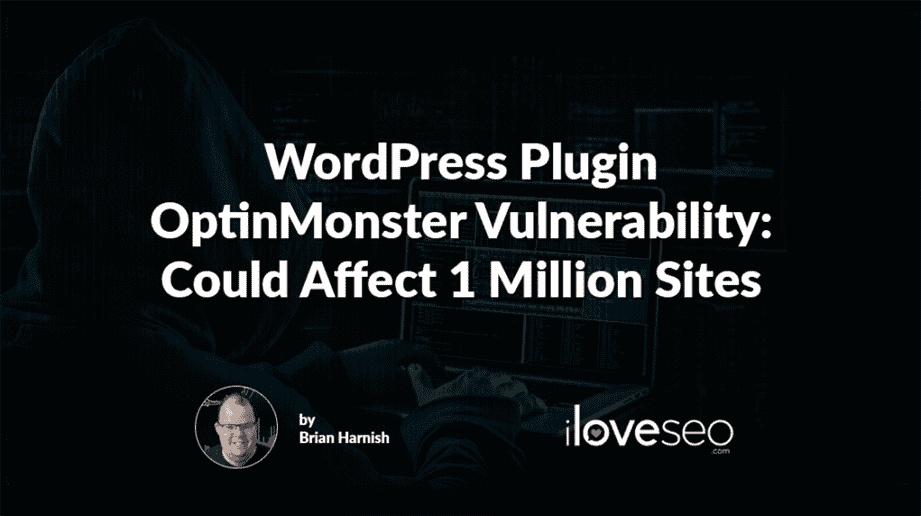 WordPress Plugin OptinMonster Vulnerability Could Affect 1 Million Sites