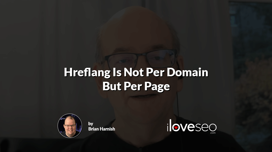 Hreflang Is Not Per Domain But Per Page