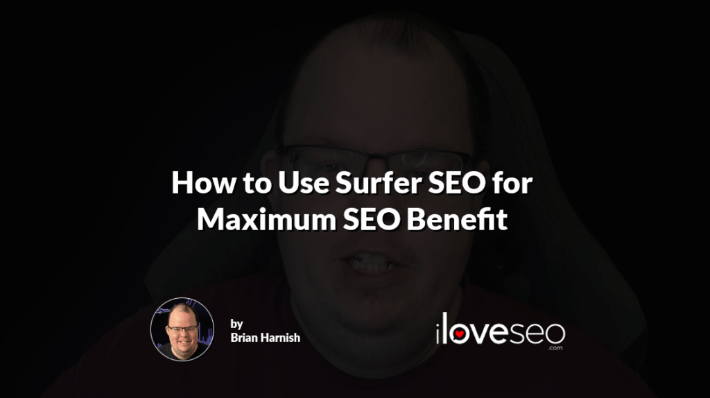 How to Use Surfer SEO for Maximum SEO Benefit