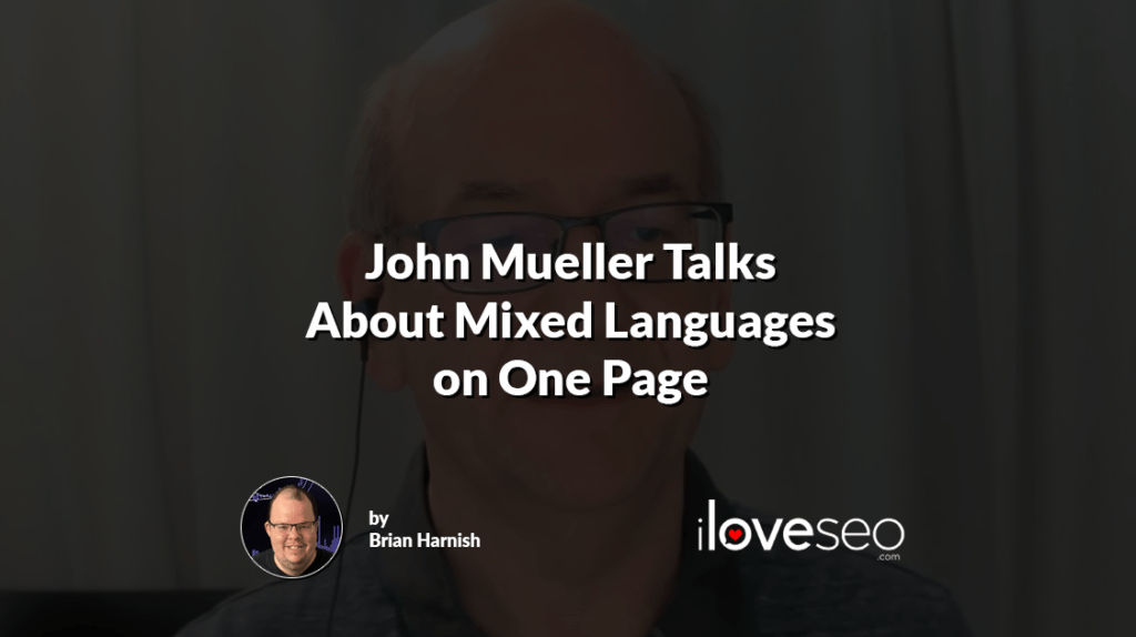 John Mueller Talks About Mixed Languages on One Page
