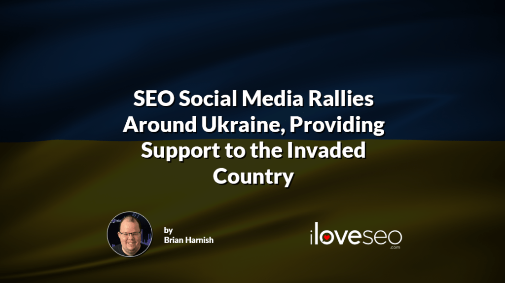 SEO Social Media Rallies Around Ukraine, Providing Support to the Invaded Country