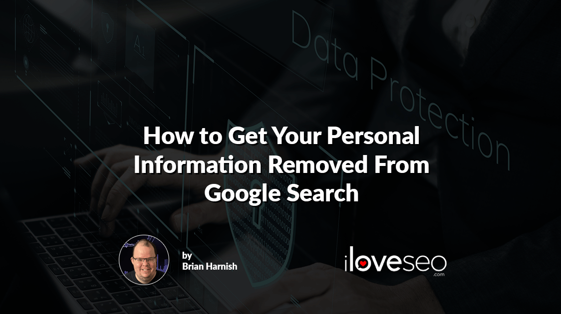 how-to-get-your-personal-information-removed-from-google-search