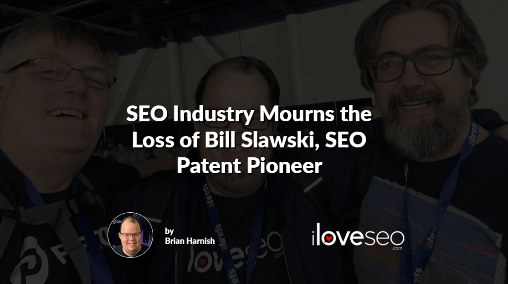 SEO Industry Mourns the Loss of Bill Slawski, SEO Patent Pioneer