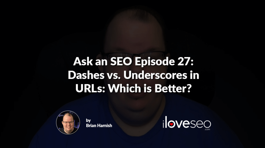 Dashes vs. Underscores in URLs: Which is Better?