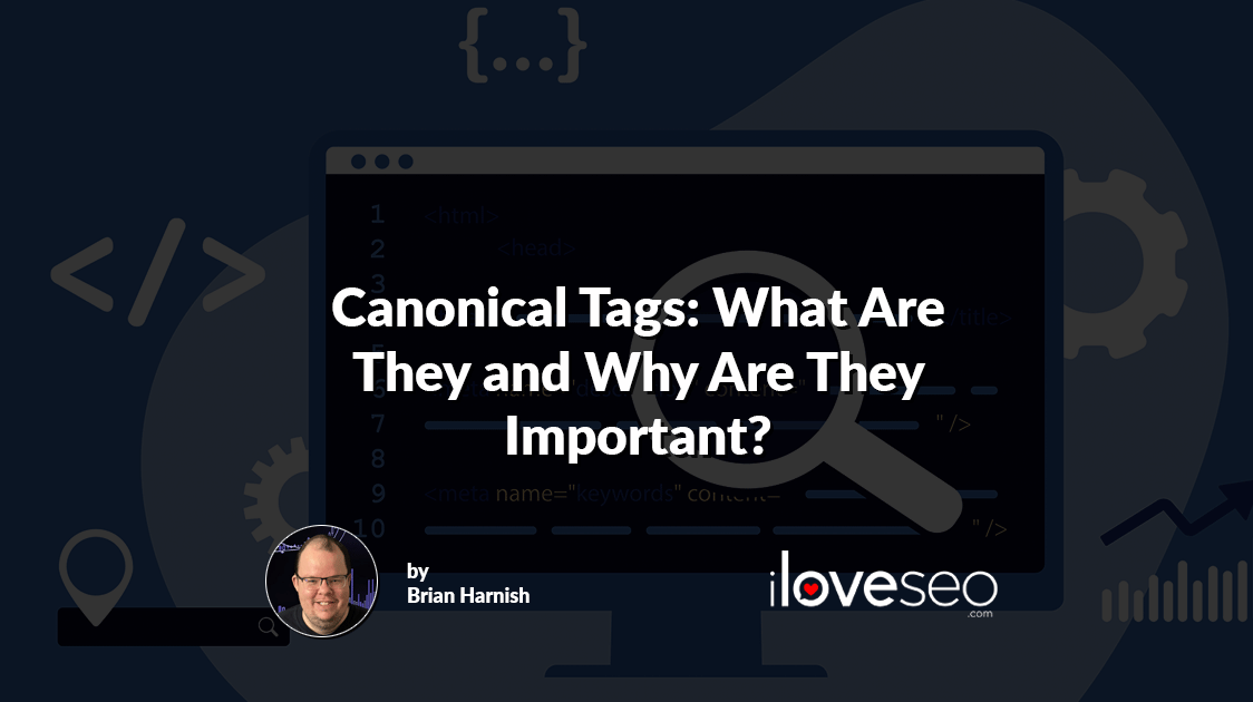 Canonical Tags: What Are They and Why Are They Important?