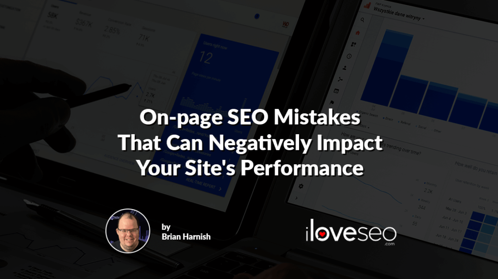 On-page SEO Mistakes That Can Negatively Impact Your Site's Performance