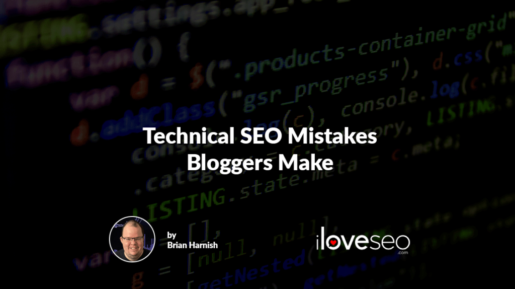 Technical SEO Mistakes Bloggers Make