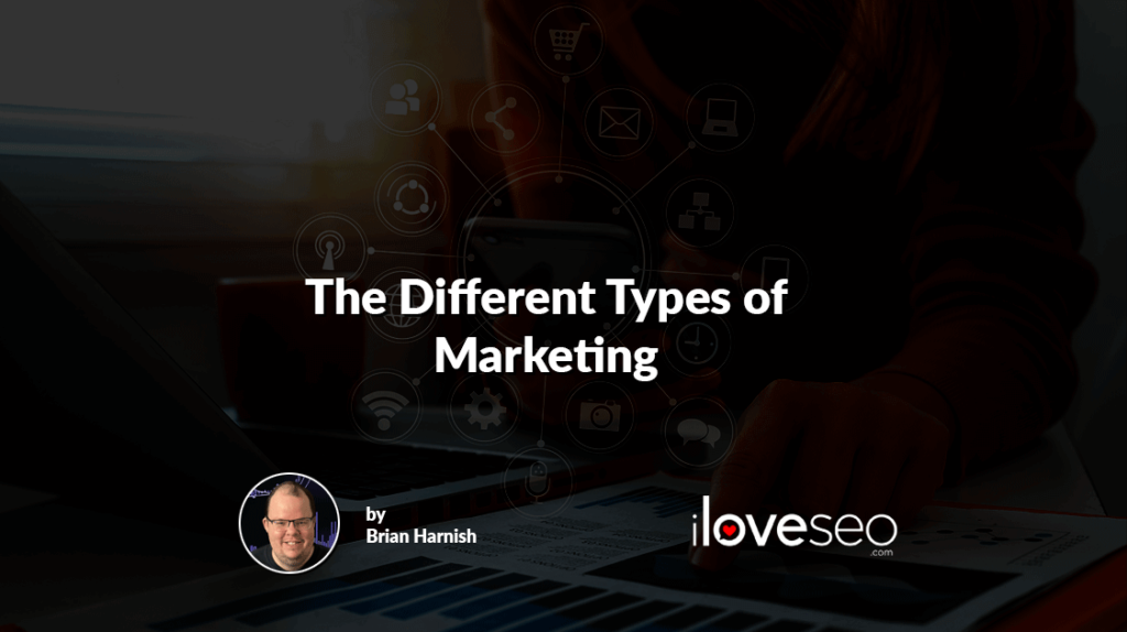 The Different Types of Marketing