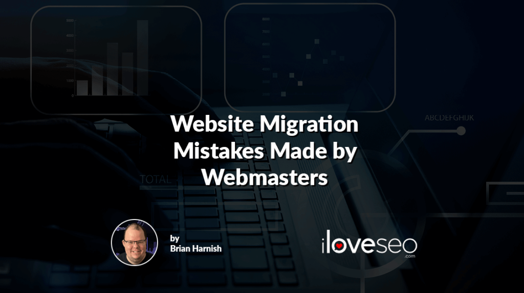 Website Migration Mistakes Made by Webmasters