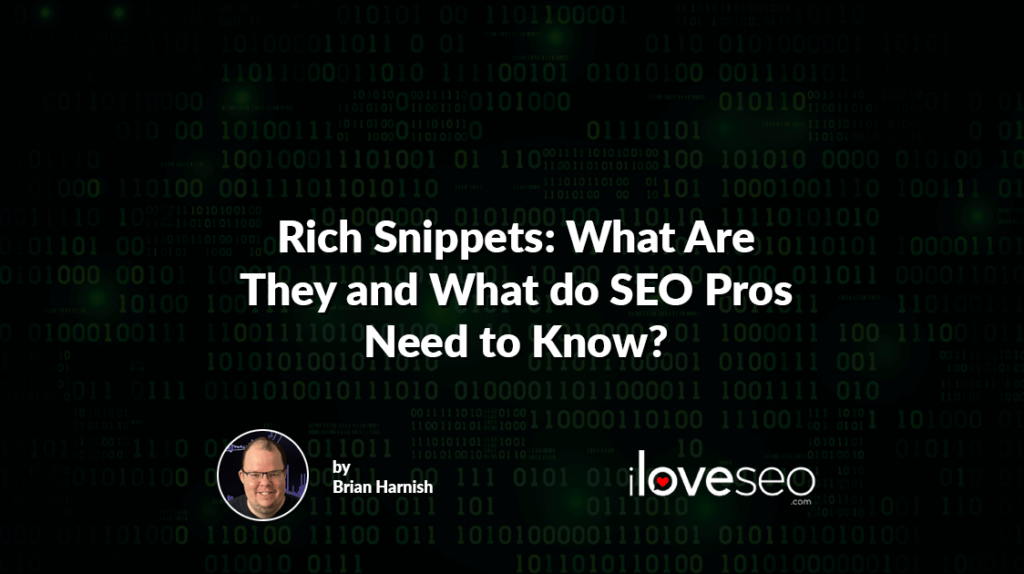 Rich Snippets: What Are They and What do SEO Pros Need to Know?