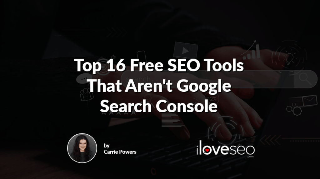 Top 16 Free SEO Tools That Aren't Google Search Console
