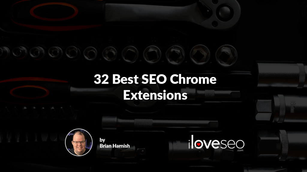 32 Best SEO Chrome Extensions